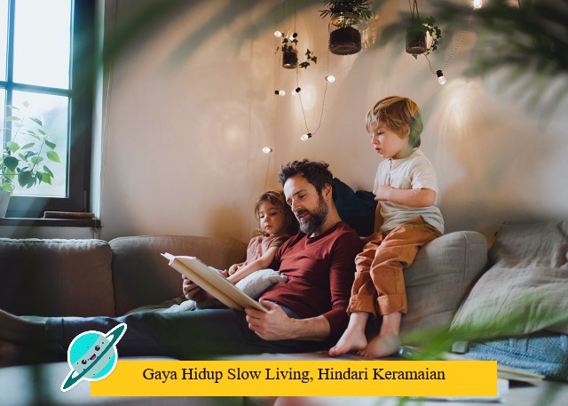 Gaya Hidup Slow Living, Hindari Keramaian